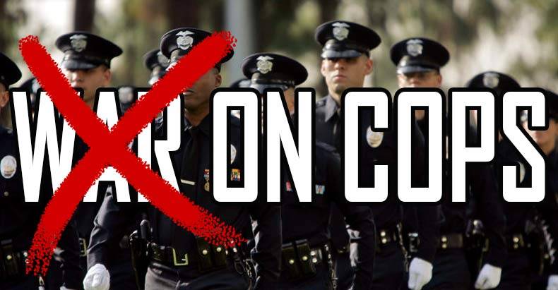 No War On Cops?