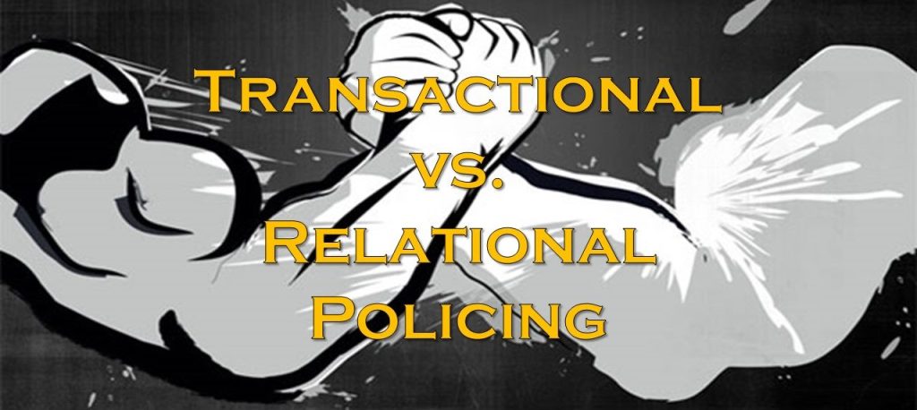 Transactional vs. Relational Policing